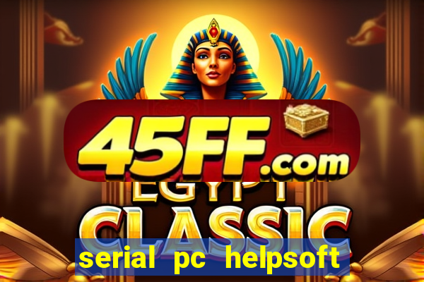 serial pc helpsoft driver updater